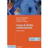 Il Mulino Corso di diritto costituzionale. Nuova ediz.