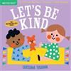 Amy Pixton Indestructibles: Let's Be Kind (A First Book of Manners) (Tascabile)