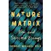 Robert Michael Pyle Nature Matrix (Tascabile)