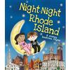 Katherine Sully Night-Night Rhode Island (Libro di cartone) Night-Night America