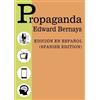 Edward Bernays Propaganda - Spanish Edition - Edicion Español (Tascabile)