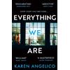 Karen Angelico Everything We Are (Tascabile)