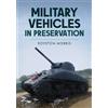 Royston Morris Military Vehicles in Preservation (Tascabile)