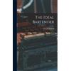 Thomas Bullock The Ideal Bartender (Copertina rigida)