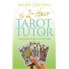 Wilma Carroll The 2-Hour Tarot Tutor (Tascabile)