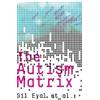 Gil Eyal The Autism Matrix (Copertina rigida)