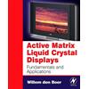 Willem den Boer Active Matrix Liquid Crystal Displays (Tascabile)