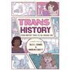 Candlewick Trans History: A Graphic Novel: From Ancient Times to the Present Day
