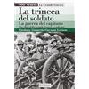 ISTRESCO La trincea del soldato, la guerra del capitano. Due diari della grande guerra a confronto