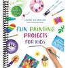 Page Street Kids Fun Painting Projects for Kids: 60 Activities to Unleash Your Inner Artist