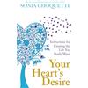 Hay House Uk Your Heart's Desire: Instructions For Creating The Life You Really Want