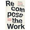 Remko Deenik Recompose the Work: Why Better Organization Design Beats Better AI Models