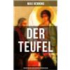 Musaicum Books Der Teufel: Sein Mythos und seine Geschichte im Christentum: Satanvorstellungen, Dämonologie und religiöse Symbolik in der christlichen Überlieferung