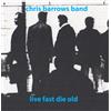 Chris Barrows Band Live Fast Die Old (Vinyl LP) 7" EP
