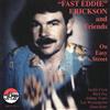 Eddie Erickson Fast Eddie:on Easy Street (CD)
