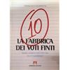 Armando Editore La fabbrica dei voti finti: Scaffale aperto