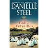 Danielle Steel The Ball at Versailles (Tascabile)