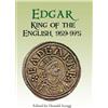 Barbara Yorke Edgar, King of the English, 959-975 (Copertina rigida)