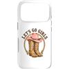 Girls Western Cowgirl Clothing Co. Custodia per iPhone 17 Pro Girls Western Cowgirl Lets go girls