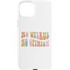Generic Custodia per iPhone 15 Plus No utero No Opinion, roe v wade rovesciato, pro aborto
