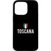 Orgoglio Italiano Toscana Italia Custodia per iPhone 15 Pro Max Regioni Italiane Toscana Orgoglio Toscano