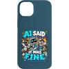 Definitely Not Fault Tech Custodia per iPhone 14 Plus AI Did It Divertente Scusa Tech Alien Programmatore Umorismo