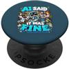Definitely Not Fault Tech AI Did It Divertente Scusa Tech Alien Programmatore Umorismo PopSockets PopGrip Adesivo