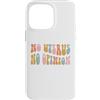 Generic Custodia per iPhone 14 Pro Max No utero No Opinion, roe v wade rovesciato, pro aborto