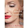 Andrew T McDonald The Camelot Assassin (Tascabile)
