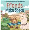 Serene Chia Friends Make Space (Copertina rigida)