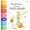 Corinne Delporte The Little Prince: My Book of Feelings (Libro di cartone)