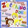 La Nave Gelsomi Le Canzoni Dello Zecchino D'oro (E Giunfete Nel Pozzo,La Na (CD)