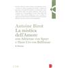 EDB La mistica dell'amore con Adrienne von Speyr e Hans Urs von Balthasar. Missione (Vol. 3)