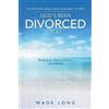 Wade Long God's Been Divorced Too (Tascabile)