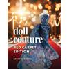 Kenneth D King Doll Couture: Red Carpet Edition (Tascabile)
