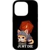 RPG Cat Custodia per iPhone 14 Pro Guess I'll Die | D20 Cat Fail RPG Gioco di ruolo Kitty