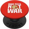 Peace Love Pizza Society Fare Pizza Not War Divertente Pizza Amante Pace Cibo Giochi di parole Umorismo PopSockets PopGrip Adesivo