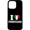 Outfit Positano per gli amanti e i fan d Custodia per iPhone 15 Pro Max I Love Positano Adoro l'Italia Viaggio Costiera Amalfitana