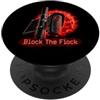 Happy Patriot Freedom Designs Block The Flock telecamera anti-sorveglianza Patriot privacy PopSockets PopGrip Adesivo