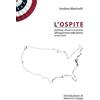 CreateSpace Independent Publishing Platf L'ospite: Pullman, divani e autostop all'inseguimento delle elezioni americane