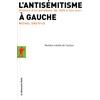 Editions La Découverte L'antisémitisme à gauche: Histoire d'un paradoxe, de 1830 à nos jours