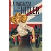Mondadori La ragazza che spiava Hitler