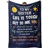 Gowelly Regali di compleanno per sorelle, regali motivazionali per sorelle | Quirky Sisters Gifts from Sister, Positive Gifts for Sisters, To My Sister Life is Tough Coperta per divano 157 x 132 cm