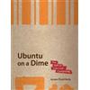 James Floyd Kelly Ubuntu on a Dime (Tascabile)