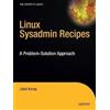 Juliet Kemp Linux System Administration Recipes (Tascabile)