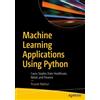 Puneet Mathur Machine Learning Applications Using Python (Tascabile)