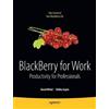 Kunal Mittal Shikha Gupta Neeraj Gupta BlackBerry for Work (Tascabile)