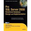 Louis Davidson Kevin Kline Pro SQL Server 2008 Relational Database (Tascabile)