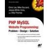Dilip Thomas Jessey Cinis Chris Lea Michael PHP MySQL Website Prog (Tascabile)