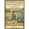 Garfagnana Editrice La cucina gallicanese in oltre trenta ricette. Ricette tradizionali e storie di vita in un libro tutto da gustare